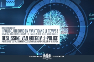 Projets technologiques i-Police et ECS pour la police intégrée dans le cadre de la lutte contre le terrorisme